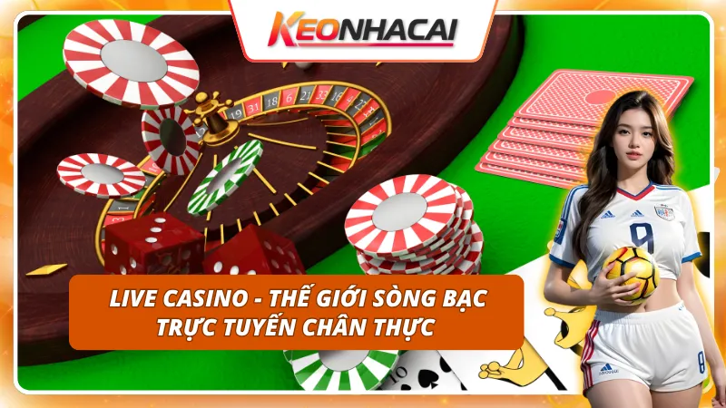 Live Casino độc đáo