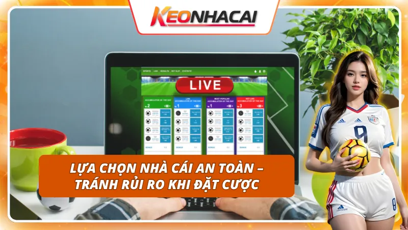 Chỉ đặt cược tại nơi có bảng kèo nhà cái minh bạch và rõ ràng