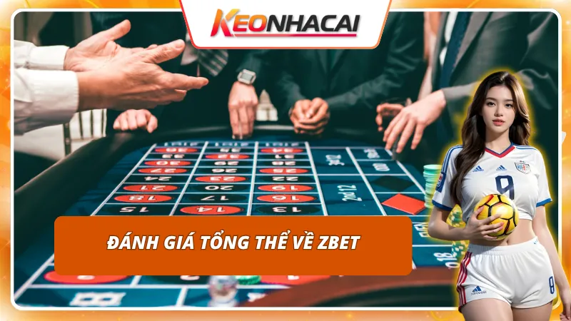 Đánh gia khách quan về ZBET